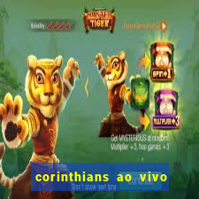 corinthians ao vivo multi canais